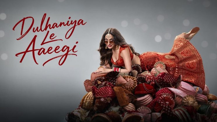 Dulhaniya Le Aaeegi (2026): Worth Watching or Overrated? Full Review