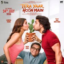 Watch, Stream & Review: Tera Yaar Hoon Main (2026) Movie Explained